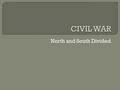 North and South Divided.  Northwest Ordinance (1787) – Prohibited slavery in the Northwest Territory  1808 – International Slave Trade banned  Missouri.