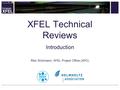 Introduction Riko Wichmann, XFEL Project Office (XPO) XFEL Technical Reviews.