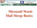 Form letters Mailing labels Envelopes Catalog  To activate the Mail Merge click Mail Merge Wizard on the Tools/Letters and Mailings menu. Mail Merge.