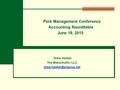 Pork Management Conference Accounting Roundtable June 18, 2015 Drew Hesker The Maschhoffs, LLC