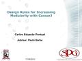 Design Rules for Increasing Modularity with CaesarJ Carlos Eduardo Pontual Advisor: Paulo Borba 17/06/2010.