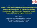 Phase Ⅱ Trial of Docetaxel and Cisplatin Neoadjuvant Chemotherapy Followed by Intensity-modulated Radiotherapy with Concurrent Cisplatin in Locally Advanced.