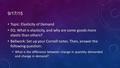 9/17/15 Topic: Elasticity of Demand EQ: What is elasticity, and why are some goods more elastic than others? Bellwork: Set up your Cornell notes. Then,