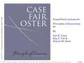 CHAPTER 26 Money Demand and the Equilibrium Interest Rate © 2009 Pearson Education, Inc. Publishing as Prentice Hall Principles of Economics 9e by Case,