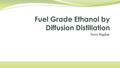 Terry Rigdon. Ethanol (ethyl alcohol) Made from biomass such as corn or sugar Ethanol added to gasoline Benefits of ethanol over gasoline Brazil has introduced.