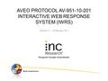 AVEO PROTOCOL AV-951-10-201 INTERACTIVE WEB RESPONSE SYSTEM (IWRS) Version 0.1 – 18 February 2011.