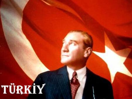 TÜRK İ Y E. Turkish Republic was founded by Mustafa Kemal ATATÜRK in 1923. Atatürk is one of the most known leaders all over the world. He is very important.