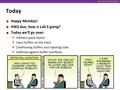 University of Washington Today Happy Monday! HW2 due, how is Lab 3 going? Today we’ll go over:  Address space layout  Input buffers on the stack  Overflowing.