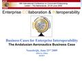 Enterprise COllaboration & INteroperability Business Cases for Enterprise Interoperability The Andalusian Aeronautics Business Case Noordwijk, June 23.