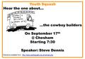 Youth Squash Hear the one about… …the cowboy builders On September 17 Chesham Starting 7:30 Speaker: Steve Dennis Directions available from: