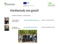 Hardwoods are good! Swedish Forest Agency, Lead beneficiary Gunilla Oleskog nr +46 (0)413-294