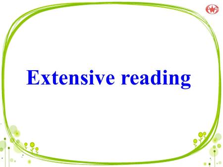 Extensive reading. Revision Translation 1. They had to compete against several larger companies to get more buyers. 2. The famous actor was interviewed.