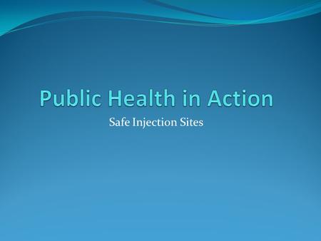 Public Health in Action