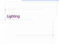 Lighting. Natural Light First light source to consider. Sunlight that enters the house through windows, doors, skylights, etc. North or East— Cool light-