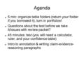 Agenda 5 min: organize table folders (return your folder if you borrowed it), turn in portfolios! Questions about the test before we take it/issues with.