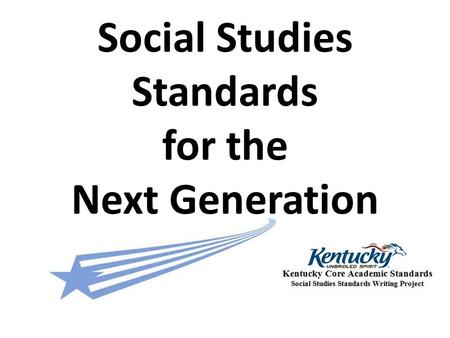 Social Studies Standards for the Next Generation.