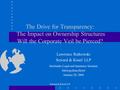 Seward & Kissel LLP The Drive for Transparency: The Impact on Ownership Structures Will the Corporate Veil be Pierced? Lawrence Rutkowski Seward & Kissel.