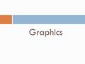 Graphics. Graphic is the important media used to show the appearance of integrative media applications. According to DBP dictionary, graphics mean drawing.