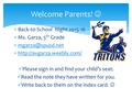  Back-t0-School Night 2015-16  Ms. Garza, 5 th Grade      Please.