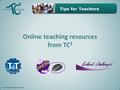 Online teaching resources from TC 2 © The Critical Thinking Consortium.