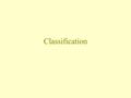 Classification. Similarity measures Each ordination or classification method is based (explicitely or implicitely) on some similarity measure (Two possible.