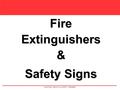 IN-HOUSE HEALTH & SAFETY TRAINING FireExtinguishers& Safety Signs.