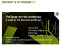 The quest for the prototype A case of the Russian prefix pri- Julia Kuznetsova CLEAR Group (Cognitive Linguistics: Empirical Approaches to Russian) University.