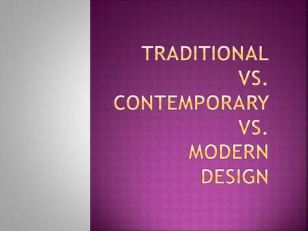 Most people have a general idea of the way they want their rooms to look, but many use the wrong words when trying to describe this vision to other people.