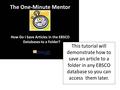This tutorial will demonstrate how to save an article to a folder in any EBSCO database so you can access them later.