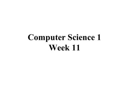 Computer Science 1 Week 11. This Week... QBasic While Loops QBasic While Loops Audio Basics Audio Basics.