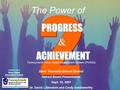 PROGRESS & & ACHIEVEMENT Pennsylvania Value-Added Assessment System (PVAAS) The Power of Derry Township School District School Board Presentation Sept.