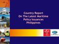  MARINA Circular No. 2007-001 MARPOL 73/78, Annex I, As Amended Makati City The Philippines 2008 30 th APEC Transportation Working Group Meeting  Rules.