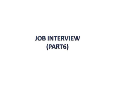 Interview - A meeting with a prospective employer Qualifications – A certificate which proves you have a particular skill. Skill – Something that you.