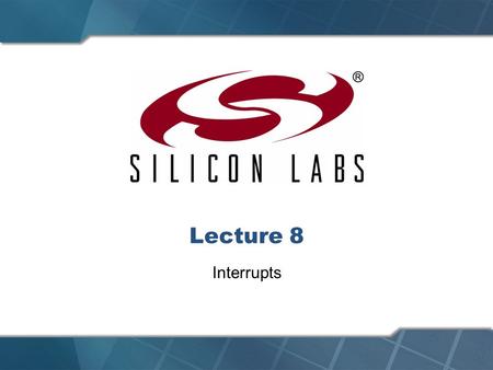 Lecture 8 Interrupts. 2  Introduction  Interrupt organization  Interrupt summary  Enabling and disabling interrupts  Interrupt priority  Interrupt.