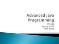 CSS446 Spring 2014 Nan Wang  Java Collection Framework ◦ LinkedList ◦ Set ◦ Map 2.