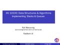 IKI 10100: Data Structures & Algorithms Ruli Manurung (acknowledgments to Denny & Ade Azurat) 1 Fasilkom UI Ruli Manurung (Fasilkom UI)IKI10100: Lecture6.