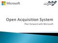 Plan forward with Microsoft.  Overview  nGAP Capabilities  OAS Features, Advantages, & Benefits (FAB)  OAS Footprint  Deployment on Azure.