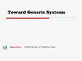 Toward Generic Systems Shifra Haar - Central Bureau of Statistics-Israel.