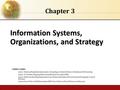 Information Systems, Organizations, and Strategy Chapter 3 VIDEO CASES Case 1: National Basketball Association: Competing on Global Delivery with Akamai.