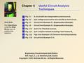 Chapter 5 Useful Circuit Analysis Techniques Engineering Circuit Analysis Sixth Edition W.H. Hayt, Jr., J.E. Kemmerly, S.M. Durbin Copyright © 2002 McGraw-Hill,