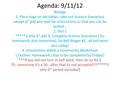 Agenda: 9/11/12 Biology 1. Place bags on lab tables, take out Science Scenarios( except 6 th pd) and wait for instructions so that you can be seated...