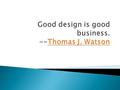 THE DESIGN WORKFLOW  Object-oriented design  The design workflow  The test workflow: Design  CASE tools for design  Challenges of the design workflow.