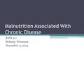 Malnutrition Associated With Chronic Disease