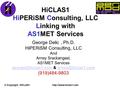  Copyright, HiCLAS1  George Delic, Ph.D. HiPERiSM Consulting, LLC And Arney Srackangast, AS1MET Services