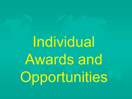 Individual Awards and Opportunities. Proficiency Awards u Based on SAE Program u Two categories –Placement - Employed by someone F Farmhand F Plentywood.