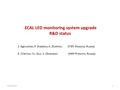 ECAL LED monitoring system upgrade R&D status V. Egorychev, P. Shatalov, A. Zhokhov (ITEP, Moscow, Russia) E. Chernov, Yu. Guz, V. Obraztsov (IHEP Protvino,