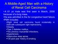 The patient is now agreeable to biopsy. What is the cause of the mass 1. Lung cancer 2. Lung abcess 3. Metastatic renal cell cancer 4. Coccidiomycosis.