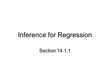 Inference for Regression Section 14.1.1. Starter 14.1.1 The Goodwill second-hand stores did a survey of their customers in Walnut Creek and Oakland. Among.