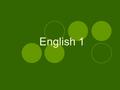 English 1. Day 1 C = Mon (August 26) Index Card – warm-up/six word memoir Receive and review syllabus, parent letter, and honor code Discuss 6 week calendar.