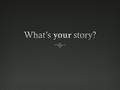 Memoir  A collection of memories or stories of one’s life usually centered around a small portion of one’s life (a year, summer, episode, or a series.